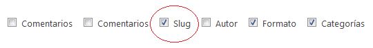 Marcar opción de pantalla "Slug"